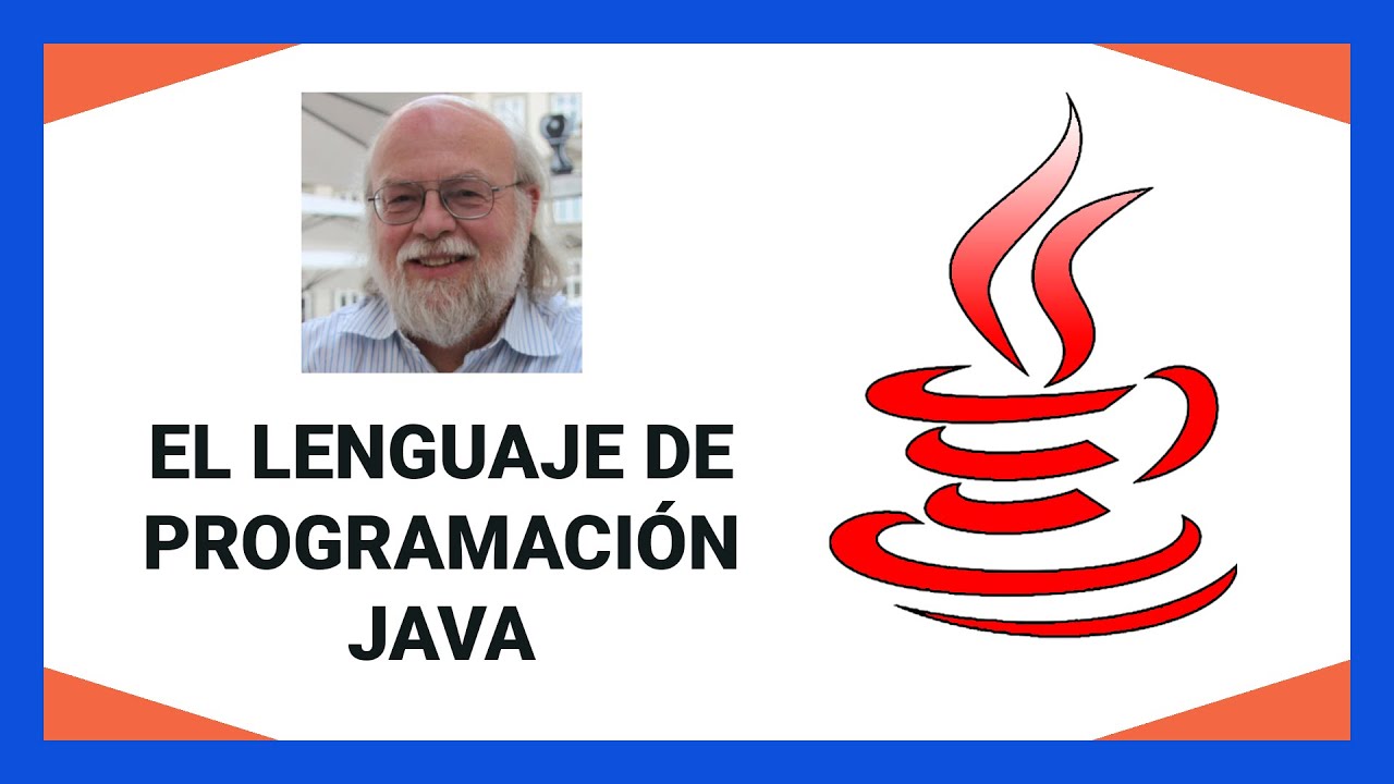 #1 Curso Java - El lenguaje de programacion Java