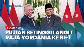 Prabowo Tuai Pujian Raja Yordania atas Keberanian Lindungi Rakyat Gaza, Berkomitmen Bawa Perdamaian