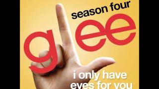 Glee - I Only Have Eyes For You (DOWNLOAD MP3 + LYRICS)