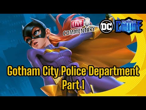 Gotham City Police Department Part 1 - DC Worlds Collide