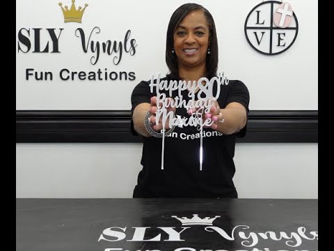How to make a Custom Acrylic Cake Topper | Glowforge