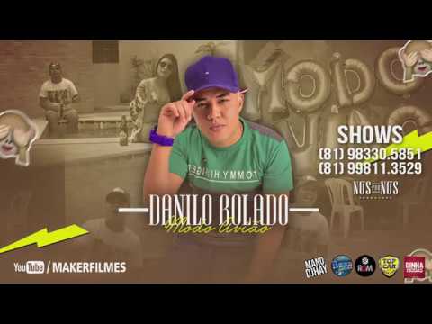 MC DANILO BOLADO - MODO AVIÃO - CLIPE OFICIAL