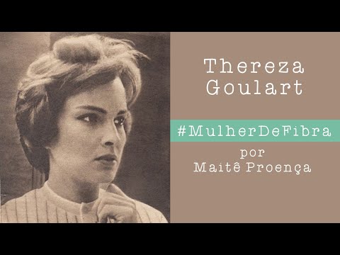 MARIA THEREZA GOULART | #MulherDeFibra