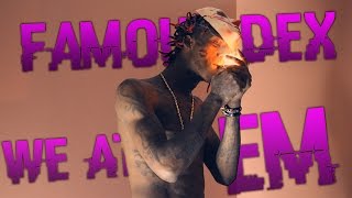 Famous Dex - "We At Em" BTS | Shot By @X7True