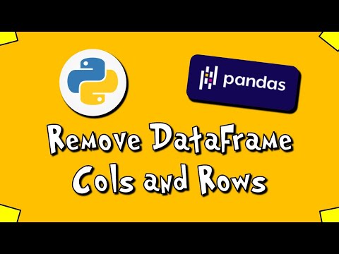 Pandas Remove DataFrame Columns and Rows 3