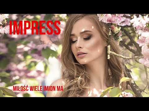 IMPRESS - MIŁOŚĆ WIELE IMION MA