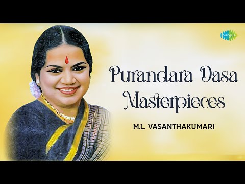 Purandara Dasa Masterpieces | M.L. Vasanthakumari | Srikantha Yenagistu | Carnatic Classical Songs — वीडियो थंबनेल