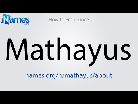 How to Pronounce Mathayus