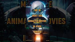 Download lagu Top 10 Must-See Animated Movies in Hindi Dubbed | Don't Miss These! mp3
