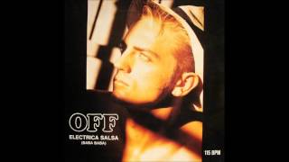 OFF - Electrica Salsa (Baba Baba) [Maxi Version] **HQ Audio**