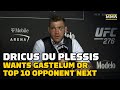 Dricus Du Plessis Wants Kelvin Gastelum Or Other Top-10 Opponent | UFC 276 | MMA Fighting