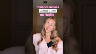 BEST romance movies on Netflix!💖 #shorts