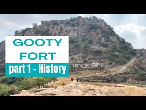 Gooty Fort | Ancient Stronghold of the Chalukyas & Vijayanagara Empire