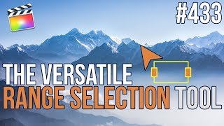 MBS Ep 433   The Versatile Range Selection Tool