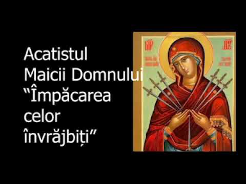 Acatistul Maicii Domnului -Impacarea celor invrajbiti- slujitor Dani
