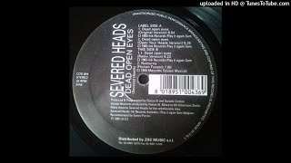 SEVERED HEADS-DEAD OPEN EYES (ORIGINAL VERSION)