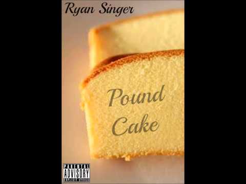 Ryan Singer-Pound Cake (Drake Remix)