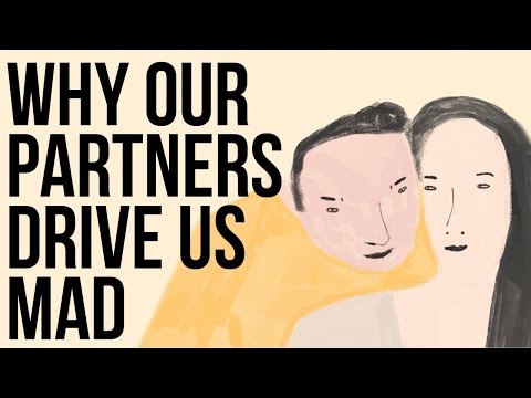 Why Our Partners Drive Us Mad