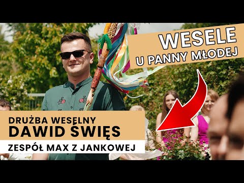 Drużba Dejw i Zespół MAX z Jankowej - Przyśpiewki weselne u Panny Młodej! Tradycyjne Polskie Wesele!