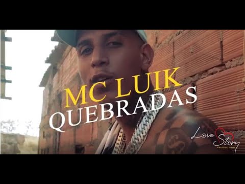 Mc Luik- Quebradas (video clipe oficial)