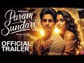 Param Sundari Official Trailer Siddharth Malhotra Jhanvi Kapoor Maddock Dinesh Vijan Concept