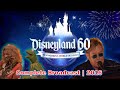 Disneyland 60th Anniversary 2016 The Wonderful World Of Disney Elton John Disneyland 60 4K