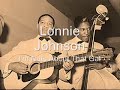 Lonnie Johnson I'm Nuts About That Gal