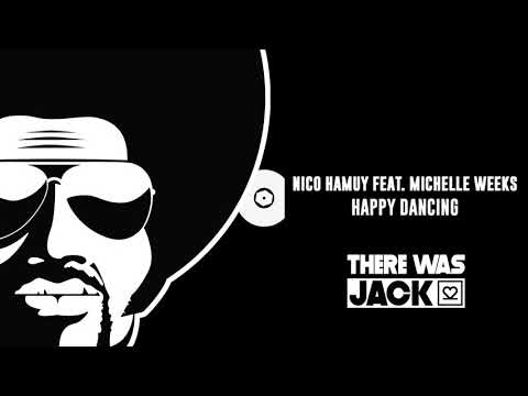 Nico Hamuy feat.  Michelle Weeks - Happy Dancing