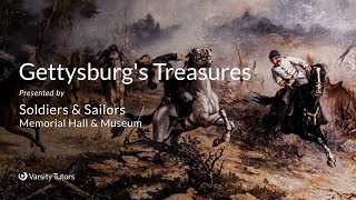 Gettysburg's Treasures with SOLDIERS & SAILORS MEMORIAL HALL & MUSEUM