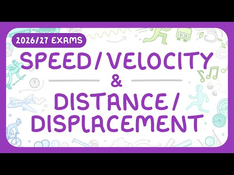 GCSE Physics - Speed, Velocity, Distance & Displacement | Scalar & Vector Quantities (2026/27 exams)