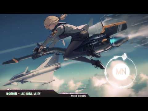 Nightcore → Like Icarus We Fly ♫