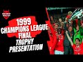 1999 Champions League Final - Trophy Presentation & Celebrations🟥⬜️⬛️
