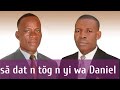 Sã Dat N Tõg N Yi Wa A Daniel