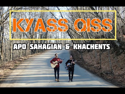 KYASS QISS - Arthur Khachents & Apo Sahagian / Կյասս Քիսս ( Official Music Video ) 2022
