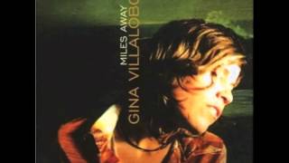 Gina Villalobos - Somewhere To Lay Down (Miles Away 2007)