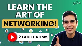Your network is your NET WORTH | Networking tips | Ankur Warikoo