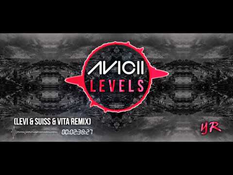 Avicii - Levels (Levi & Suiss and Vita Remix)