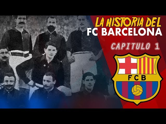 Vídeo relacionado con Fc Barcelona: La Historia Completa: Un Viaje Desde Los Humildes Comienzos Hasta La Gloria Global