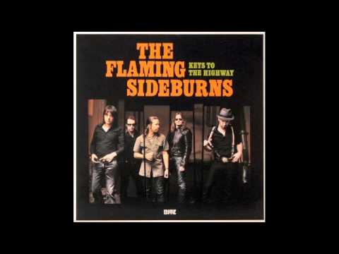 The Flaming Sideburns: She Makes My Blood Burn (Keys to the Highway)