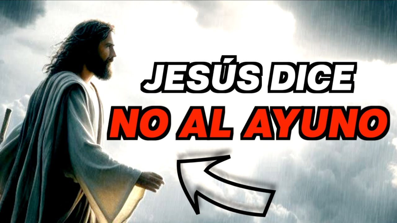 Jesús PROHÍBE el AYUNO