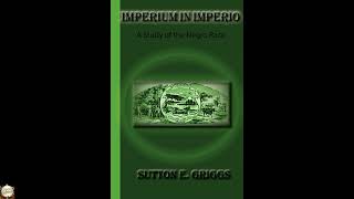 Imperium In Imperio: A Study Of The Negro Race