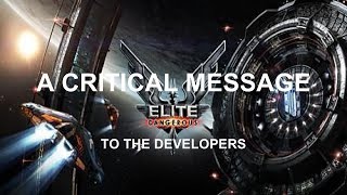 Elite Dangerous - A Critical Message to the Developers