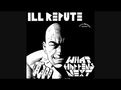 Ill Repute - What Happens Next? Full Album (1984)