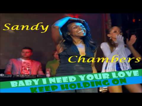 Sandy Chambers - Baby I Need Your Love/Keep Holding On (1994) [Medley]
