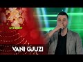 Vani Gjuzi - Boni Marshallah & Dajak Dajak Live Event 2020