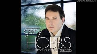 Gary Hobbs - Dime Que Me Quieres 2013