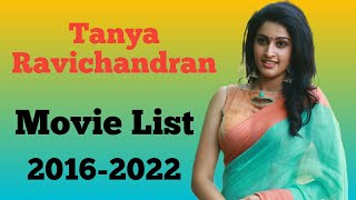 Tanya S Ravichandran All Movie List 2016-2022 || Ashu Da Adda