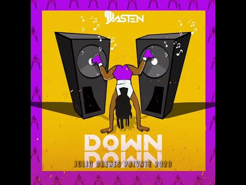 DJ Dasten - Down Down (Julio Orenes Private 2020)