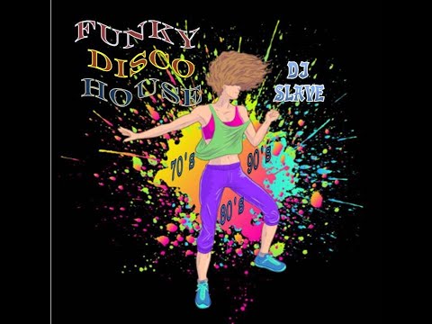 FUNKY DISCO HOUSE 🎧 70s 80s 90s 🎧 SESSION 186 - 2020 🎧 ★ MASTERMIX BY DJ SLAVE