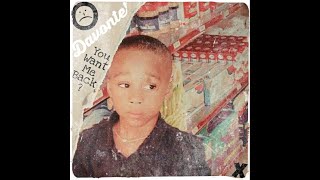 Davonte' - You Want Me Back?